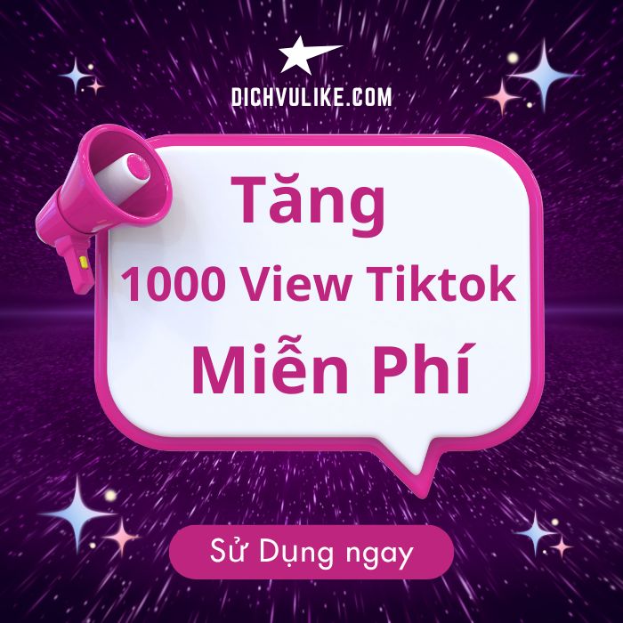 Buff View TikTok Free 100% Siêu Nhanh