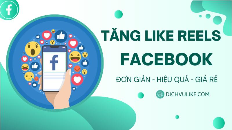 Dịch tụ tăng like reels Facebook - buff like reels giá rẻ