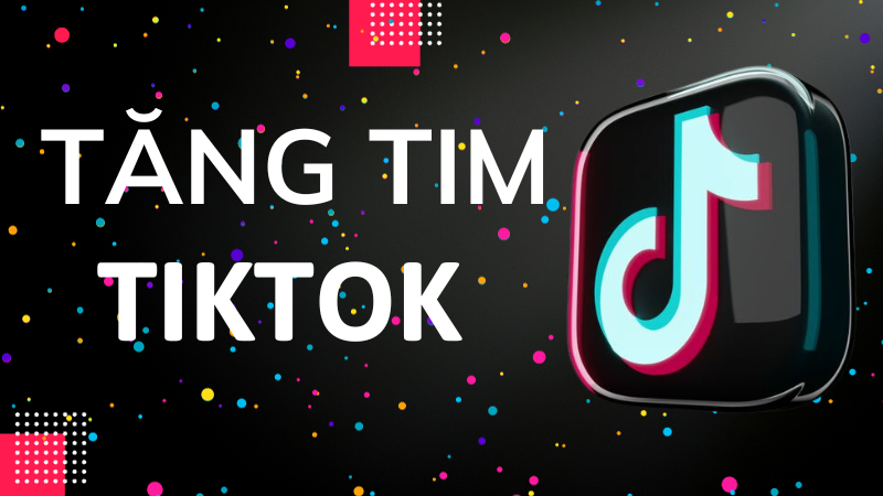 App Tăng Tim Tiktok - Buff Tym Tiktok Tự Động